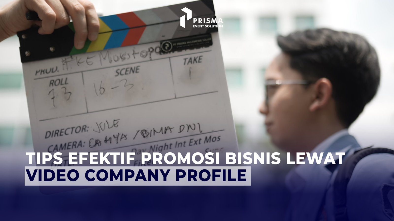 Tips Efektif Promosi Bisnis Lewat Video Company Profile Profesional
